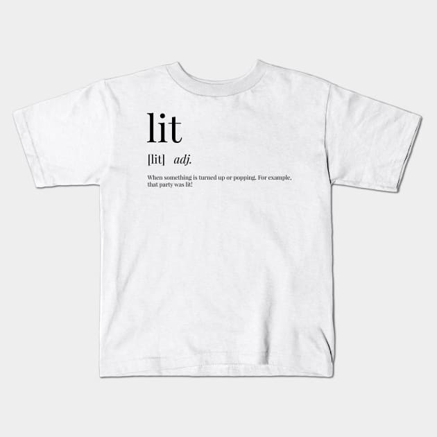Lit Definition Kids T-Shirt by definingprints